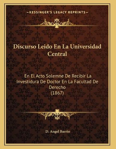 Discurso Leido En La Universidad Central