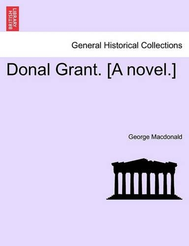 Donal Grant. [A Novel.]