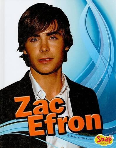 Zac Efron: (Snap Books: Star Biographies (Library))