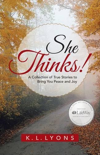 She Thinks!: A Collection of Stories to Bring You Peace and Joy