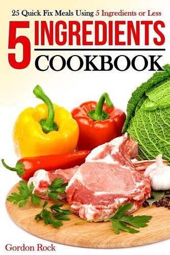 5 Ingredients Cookbook
