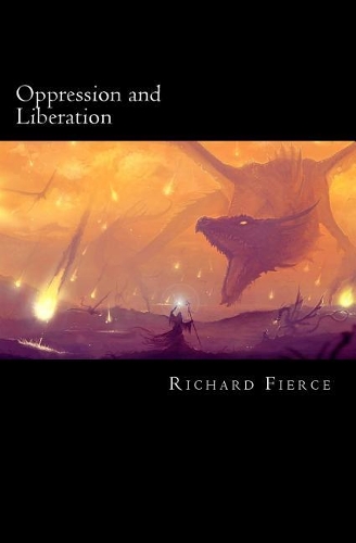 Oppression and Liberation: Book I and II