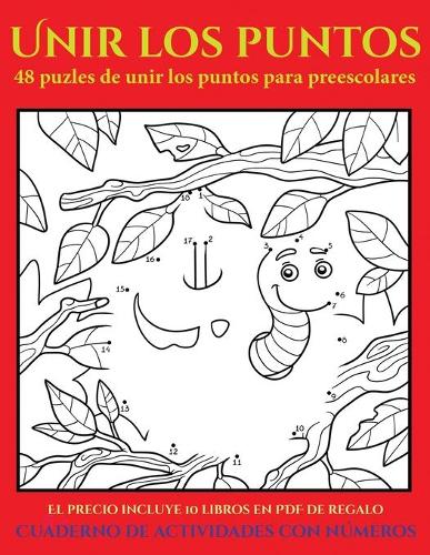 Cuaderno de actividades con números (48 puzles de unir los puntos para preescolares): Cómprelo mientras queden existencias y reciba 10 libros en PDF adicionales gratis. Más de 300 fichas imprimibles en total(9 Cuaderno de Actividades Con Números)