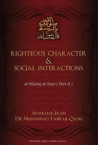 Righteous Character & Social Interactions