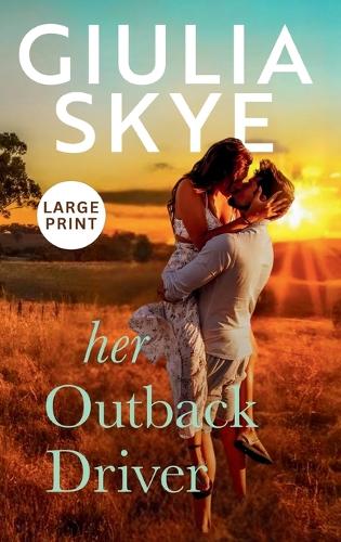 Her Outback Driver (Large Print Hardback)