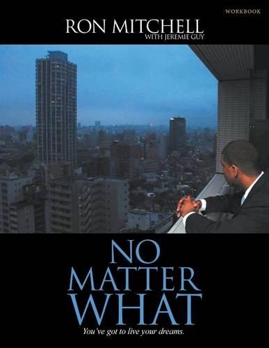 No Matter What: You've Got to Live Your Dreams (Workbook)(English)