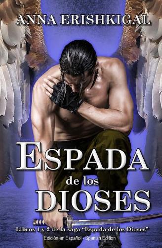 Espada de Los Dioses (Spanish Edition)