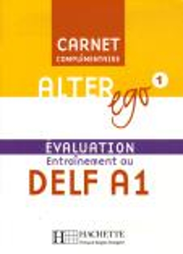 Alter Ego: Carnet d'evaluation DELF A1