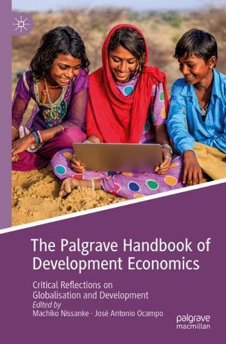 The Palgrave Handbook of Development Economics