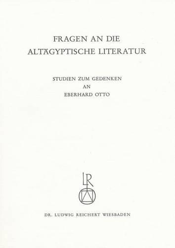 Fragen an Die Altagyptische Literatur