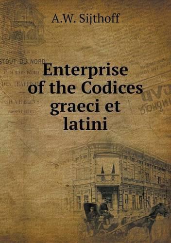 Enterprise of the Codices graeci et latini