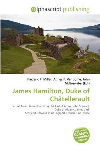 James Hamilton, Duke of Chatellerault