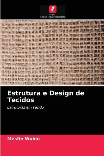 Estrutura e Design de Tecidos