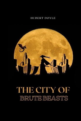 The City of Brute Beasts