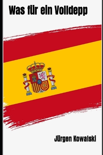 Was für ein Volldepp