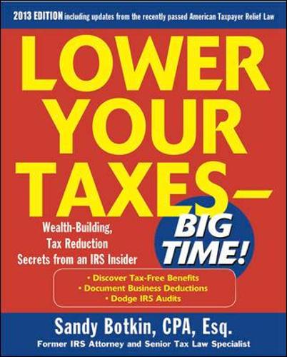 Lower Your Taxes - Big Time 2011-2012 4/E