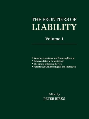 Frontiers of Liability: Volume 1: Volume 1(Frontiers of Liability)