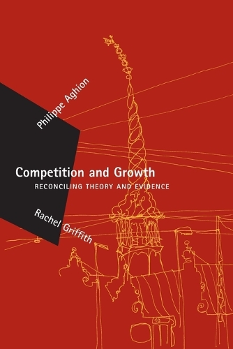 Competition and Growth: Reconciling Theory and Evidence(Competition and Growth)