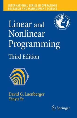 Linear and Nonlinear Programming: (116 International Series in Operations Research & Management Science)