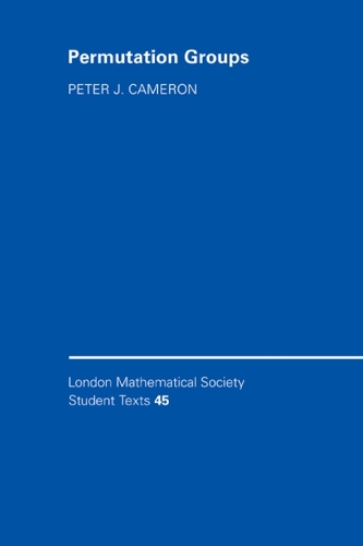 Permutation Groups: (Series Number 45 London Mathematical Society Student Texts)