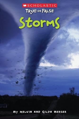 Storms (Scholastic True or False #7): Volume 7(7 Scholastic True or False)