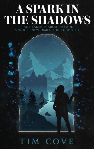 A Spark in the Shadows: (1 The Riftgate Odyssey)