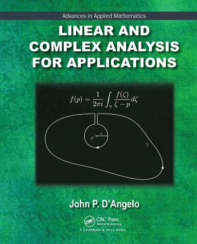 Linear and Complex Analysis for Applications: (Advances in Applied Mathematics)