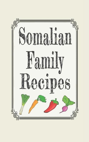 Somalian Family Recipes
