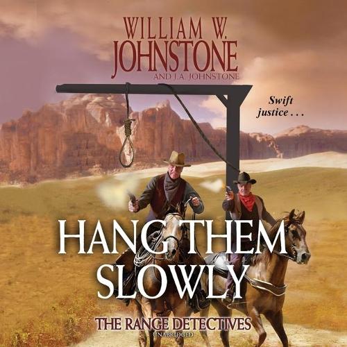 Hang Them Slowly: The Range Detectives(Range Detectives Series Lib/E, 2)