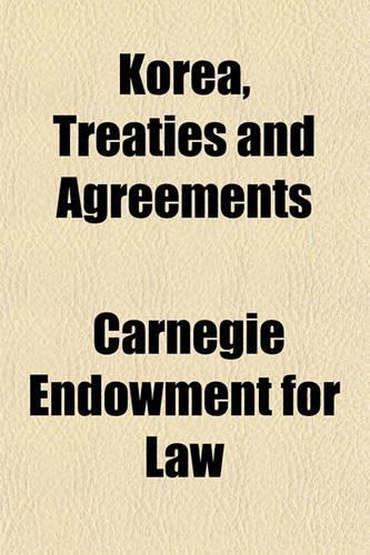 Korea, Treaties and Agreements