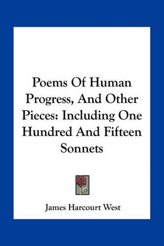 Poems Of Human Progress, And Other Pieces
