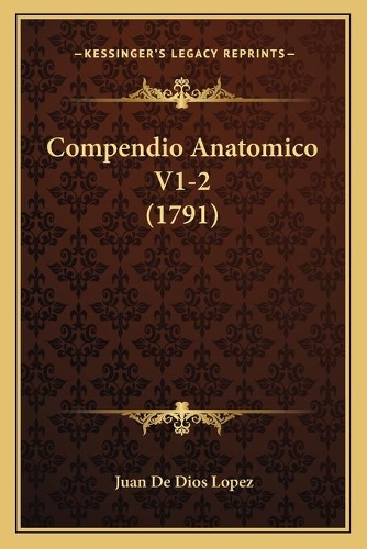 Compendio Anatomico V1-2 (1791)