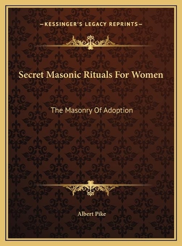 Secret Masonic Rituals For Women