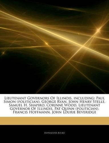 Articles on Lieutenant Governors of Illinois, Including
