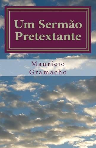 Um Sermao 'Pretextante': Um Discurso Sobre Intolerancia No Ambito Social E Religioso.