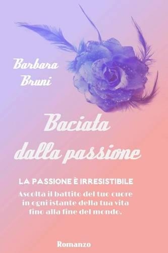 Baciata Dalla Passione