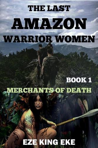 The Last Amazon Warrior Women