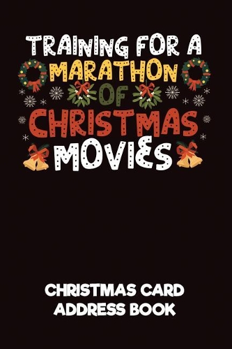 Training for a Marathon of Christmas Movies Christmas Card Address Book