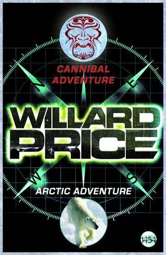 Cannibal and Arctic Adventures: (Adventure Series)