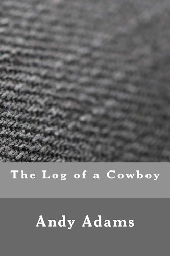 The Log of a Cowboy