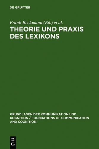 Theorie Und PRAXIS Des Lexikons