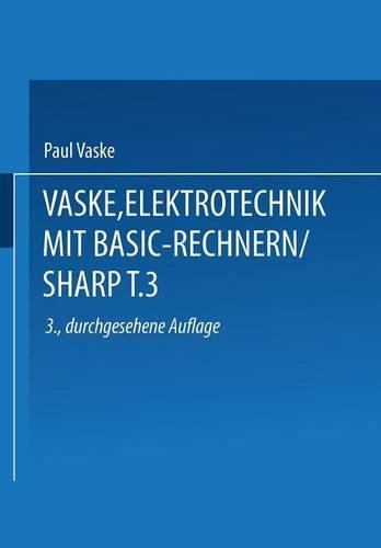 Elektrotechnik mit BASIC-Rechnern (SHARP): Teil 3 Einsatz der PC-1401/1402(German)