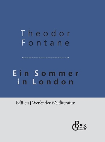 Ein Sommer in London: Gebundene Ausgabe
