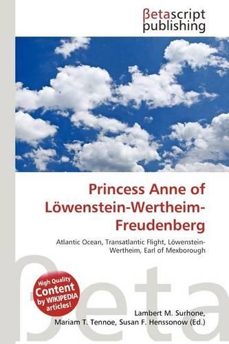 Princess Anne of Lowenstein-Wertheim-Freudenberg: (English)