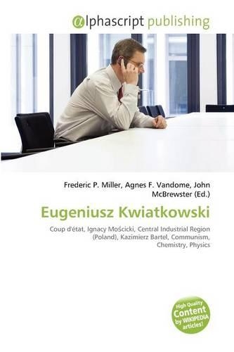 Eugeniusz Kwiatkowski: (English)