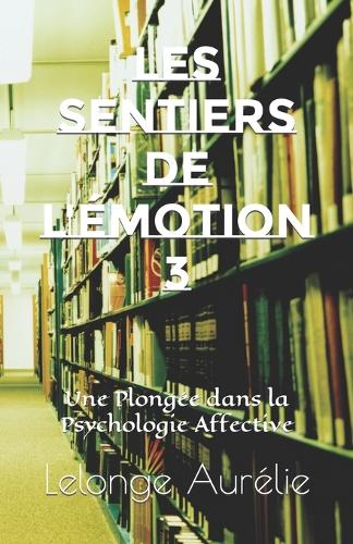 Les Sentiers de L'émotion 3