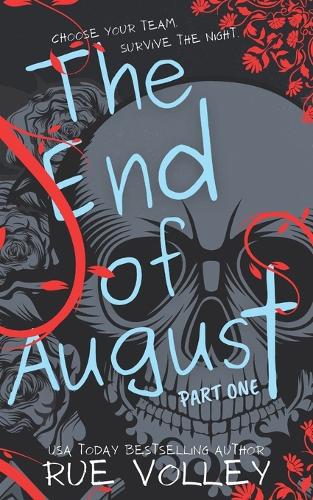 The End of August (Part One)