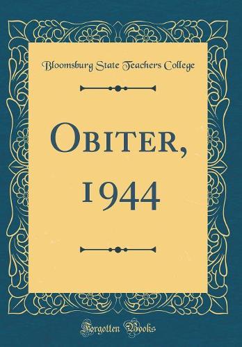 Obiter, 1944 (Classic Reprint)