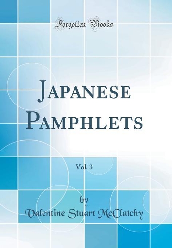 Japanese Pamphlets, Vol. 3 (Classic Reprint)