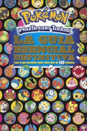 Pokemon La Guia Esencial Definitiva / Pokemon Deluxe Essential Handbook